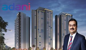 Emaar India को खरीदने के लिए बातचीत के अंतिम दौर में अडानी समूह