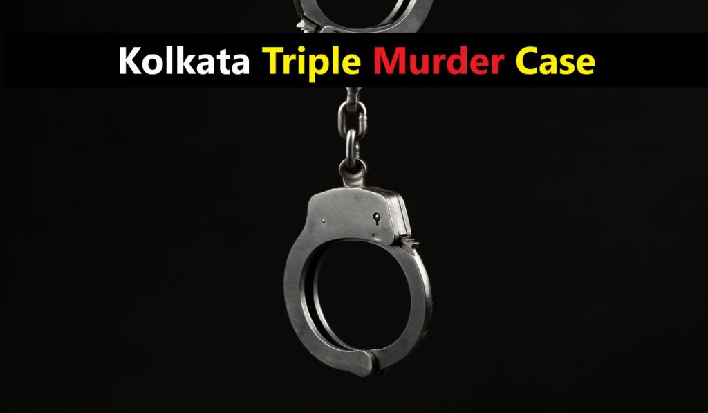 Kolkata Triple Murder Case