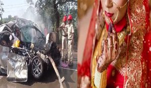मातम में बदली शादी की खुशियां, ट्रक और कार की टक्कर में दुल्हन समेत 4 की मौत
