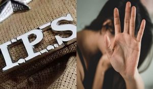 सोशल मीडिया पर दोस्ती, फिर प्यार… अब IPS ऑफिसर पर दर्ज हुआ रेप करने का केस