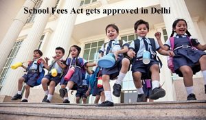 दिल्ली सरकार ने अभिभावकों को दी बड़ी राहत, स्कूल फीस एक्ट को मिली मंजूरी