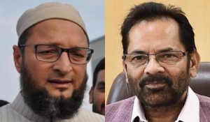 ओवैसी ने IS से की पाकिस्तान की तुलना, मुख्तार अब्बास नकवी बोले- आज एक है पूरा मुल्क