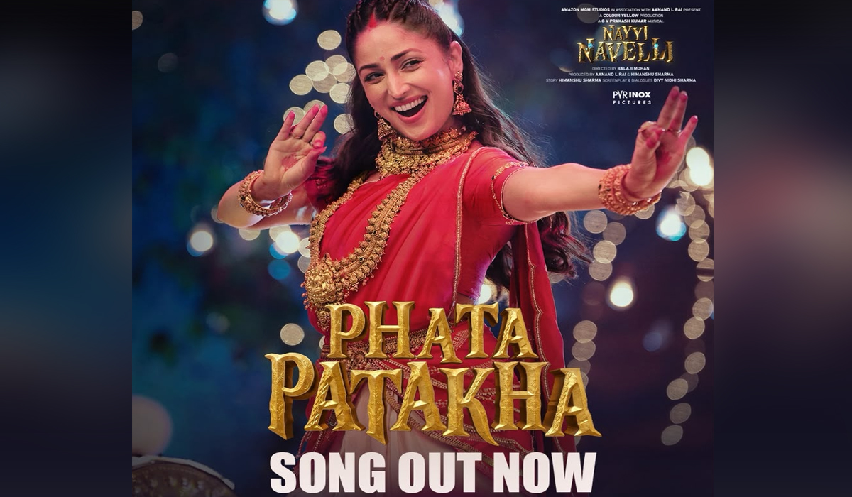‘नई नवेली’ का हाई-एनर्जी सॉन्ग ‘Fata Patakha’ हुआ रिलीज़, Yami Gautam का दिखा धमाकेदार अंदाज़